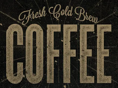 Fresh Cold Brew Coffee coffee cold brew texture typography vintage