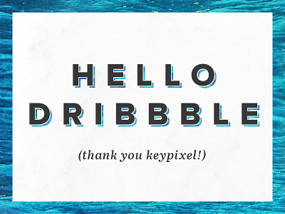 hello dribbble! blue debut design invite ocean text typography