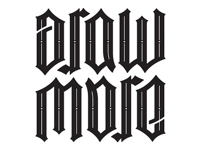 Draw More // Ambigram In Progress ambigram blackletter custom design details hand lettering lettering typography work in progress