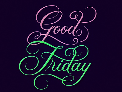 Good Friday calligraphy doyald friday goodfriday happy lettering letters