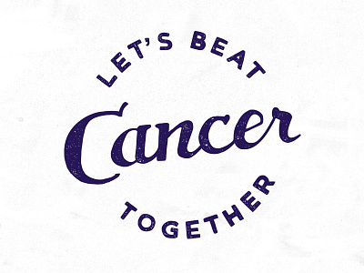 Let's Beat Cancer hand done type handlettering lettering typography