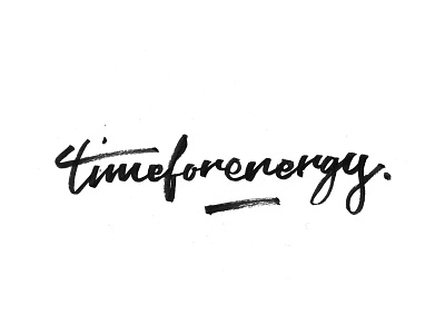 Time For Energy type brush brushlettering handlettering handmade handtype lettering logo logotype script time for energy type typography