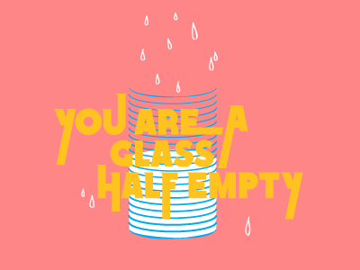 You Are A Glass Half Empty bright lyric video typography