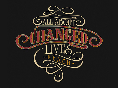 All About Changed Lives Shirt apparel hand lettered illustrator ministry radiant church reach shirt design typography vector