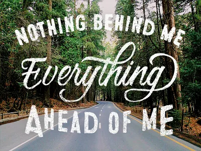 Nothing behind me adventure handlettering lettering nature photography type wanderlust yosemite