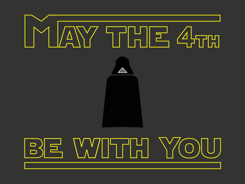 May The 4th Be With You