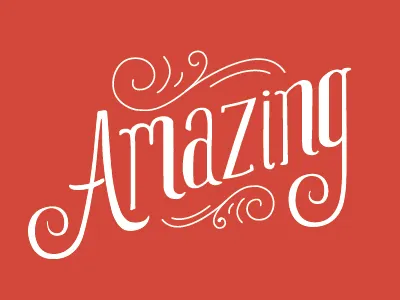 Amazing amazing flourish lettering