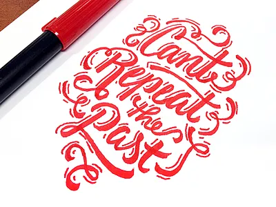 Cant Repeat Past Sketch past pen red repeat script sketch type typography
