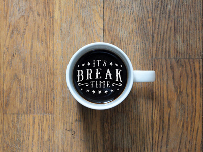 Breaktime coffee hand lettering hand made lettering type typography vintage wood