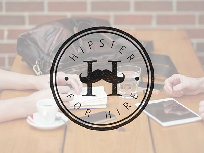 Hipster For Hire - Logo Design design graphic design hipster illustration logo mustache stamp type typography