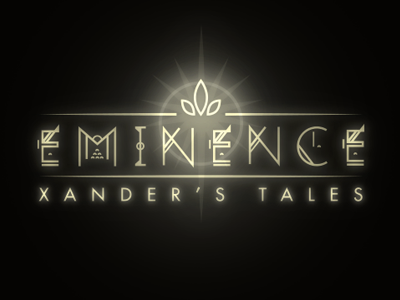 Eminence: Xander's Tales Logo art branding eminence game graphic graphic design illustration logo type typography vector video game