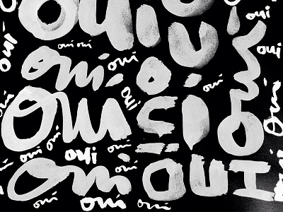 Oui bold brush lettering brush script hand lettering lettering sumi sumi ink typography