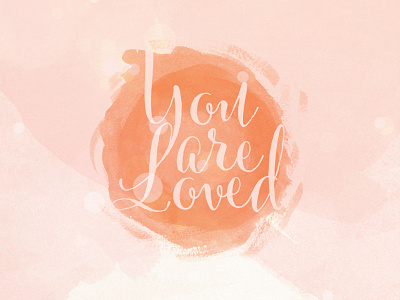 You are Loved artwork light minimal print wallpaper watercolor
