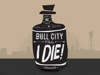 Bull City till I DIE! bull city durham illustrator nc north carolina skyline texture typography vector vintage