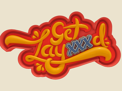 Get Lay'd Signage 3d c4d cgi illustration lettering typography