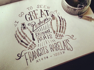 "I go to seek a Great Perhaps" death illustration lettering paint quote type typography