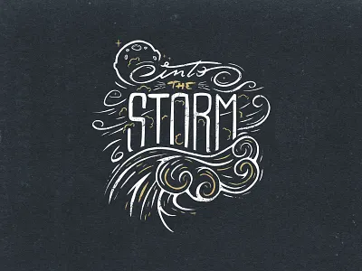 Into The Storm clouds drawn lettering moon storm waves