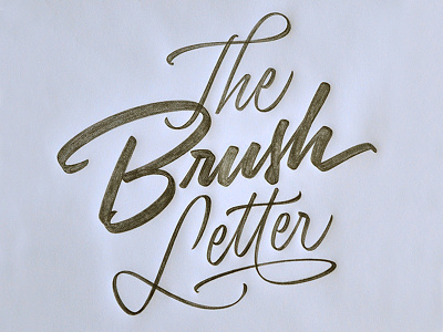 T&L The Brush Letter brush calligraphy design lettering logo script sketch type typography workshop