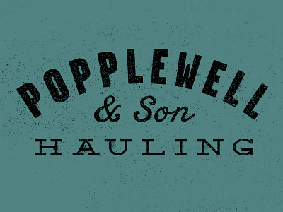 Popplewell & Son Hauling texture typography