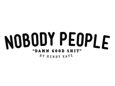 Nobody People - header damn good shit header text typography website