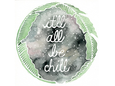 Chill chill illustration leaves stars watercolor