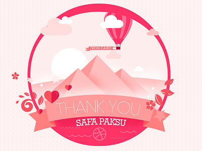Thank You Safa, From Cairo ballon cairo dribbble first invitation invite pink play pyramids shot thank you