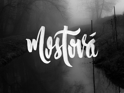 Mostova background crazy custom dedina europe lettering mostova photo slovakia type typography village