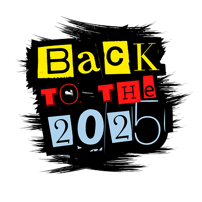 Back to the 2025 design graphic design hardwork hustle inspiration modern typography