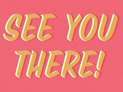 SEE YA THERE! design event instagram museum short typography