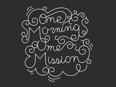 One Morning One Mission Script 5k hand drawn illustration palmetto race sc script type typography walk wouth carolina