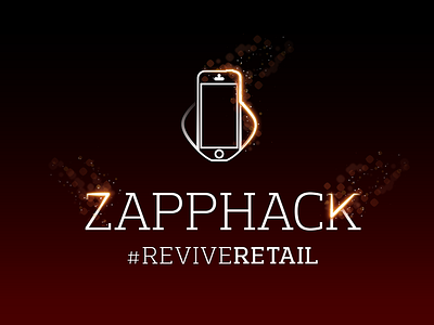 ZappHack London 2014 - Got an idea to #ReviveRetail? hackathon reviveretail zapp