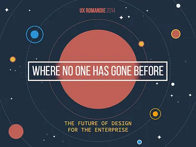 Where No One Has Gone Before conference ux