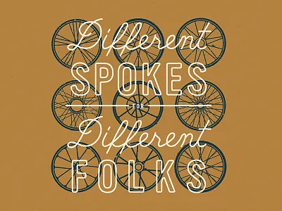 Different Spokes for Different Folks bicycle bike biking hand lettering illustration script spokes typography wheels