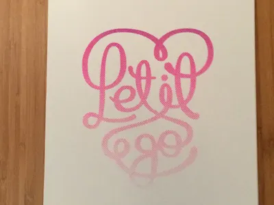 Let it go brush gradient halftone lettering print screen script