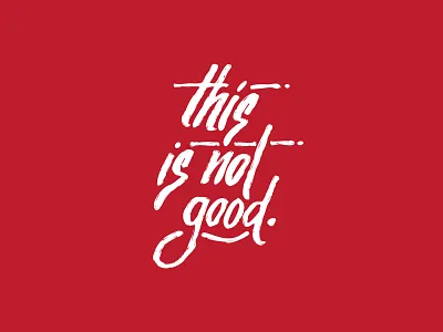 This is not good... bad news lettering type