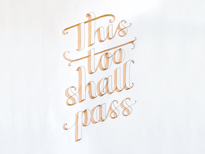 This too shall pass dimensional hand lettering pencil quote script