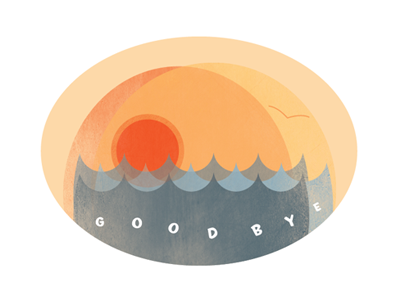 Goodbye farewell goodbye illustration ocean sunset