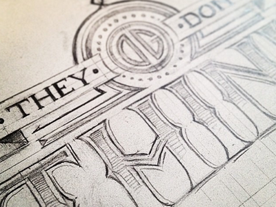 They Don't Think... hand drawn quote quotes type typography