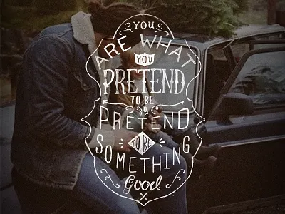 You are what you pretend to be hand drawn illustration ink kurt vonnegut paint quote type typography wip