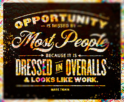 Quote of the Day design distress graphic design illustration mark twain opportunity quote stacked type vintage