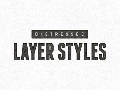 Distressed Layer Styles dirty distressed effect grunge layer layer styles photoshop styles vintage