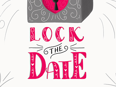 Lock the Date hand lettering illustration typography