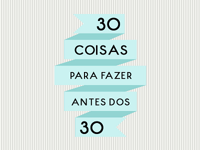 30 Coisas Para Fazer Antes dos 30 bucket design flat graphic graphicdesign list print