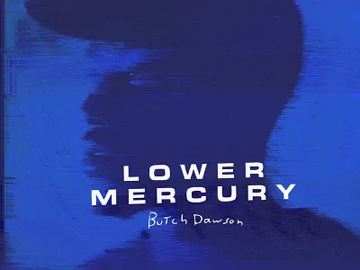 Lower Mercury - Butch Dawson album art hip hop music rap single art