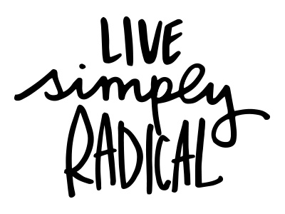 live simply radical black hand lettering handwriting white