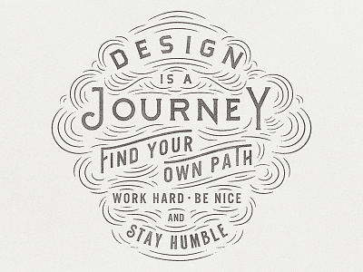 Design is a Journey design is journey lettering quote shopify stamp texture type typography vintage