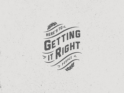 Getting It Right lettering type typography vintage