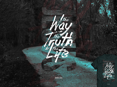 John 14:6 bible verse jesus john life truth typography way