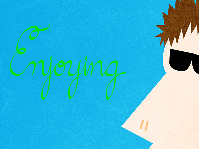 "Enjoying" Lettering calligraphy illustrator lettering