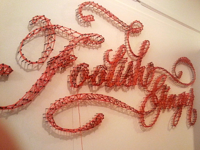 Foolish Ginger Installation art boutique calligraphy custom hand lettering lettering logo thread